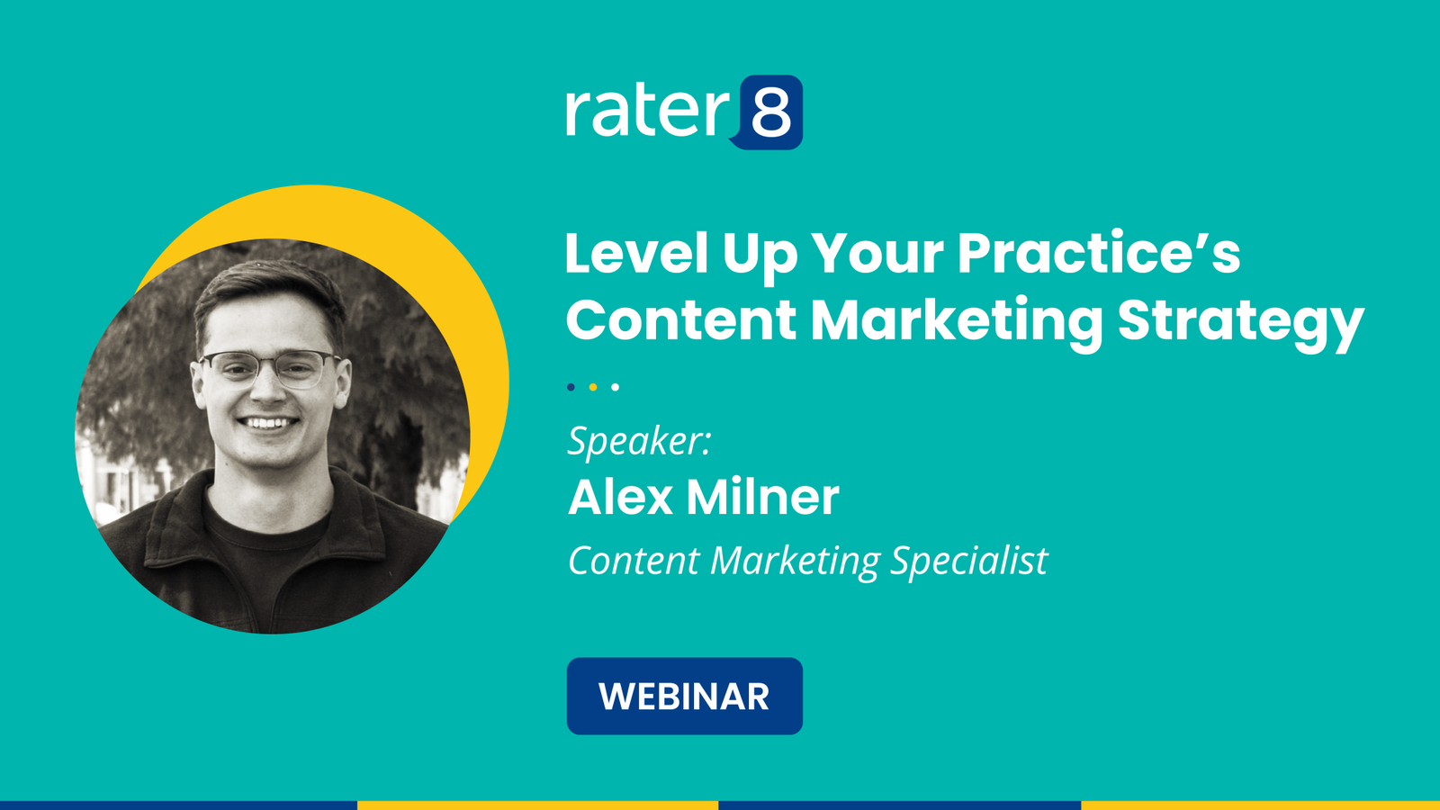 Featured image for rater8's webinar, "Level Up Your Practice's Content Marketing Strategy," by Alex Milner.