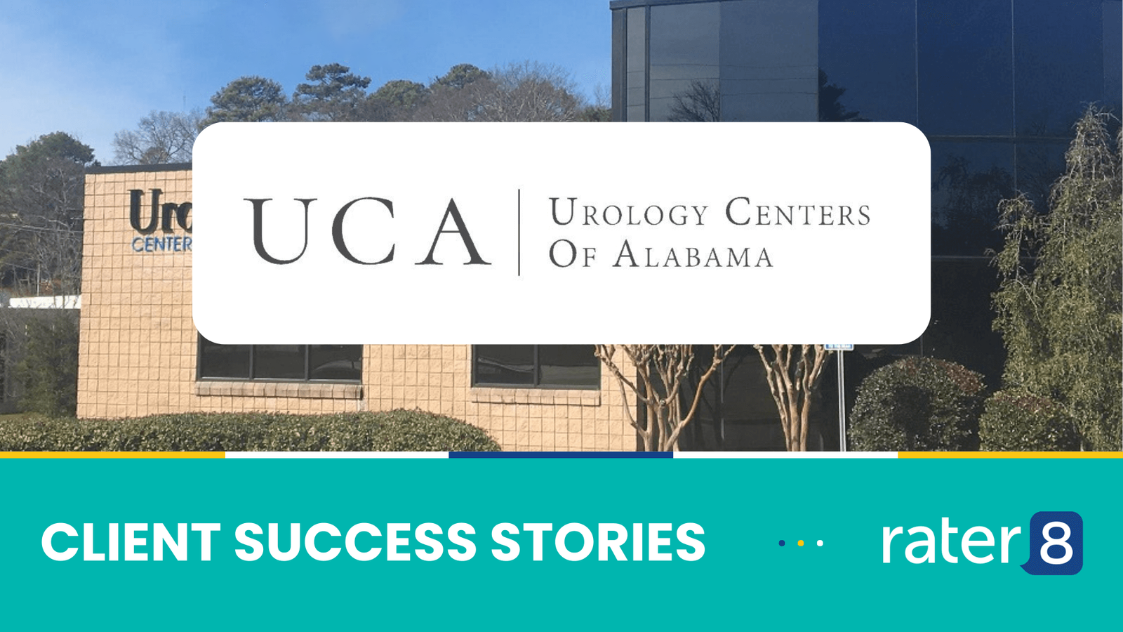 Urology Centers of Alabama increases new online reviews by over 5,500% with rater8